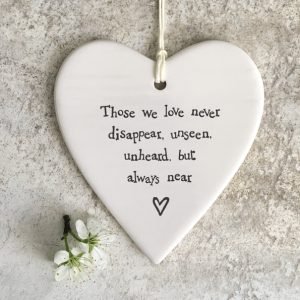 Those We Love Never Disappear Hanging Heart