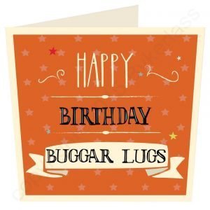 Geordie Buggar Lugs Birthday Card