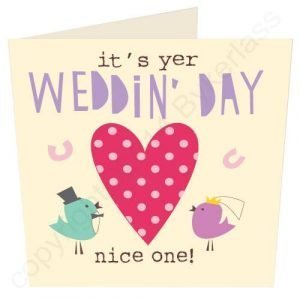Nice One Geordie Wedding Card