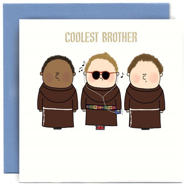 A square white card with a cartoon image of 3 monks standing in a row. The monk in the middle has sunglasses and headphones on and a multi coloured belt. The words Coolest Brother are printed above the image