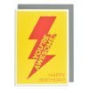 A bright printed card with yellow background and a large red bolt of lightening in the centre of the card and the words You're Awesome printed on the bolt of lightening and the words Happy Birthday printed in red at the bottom of the card.