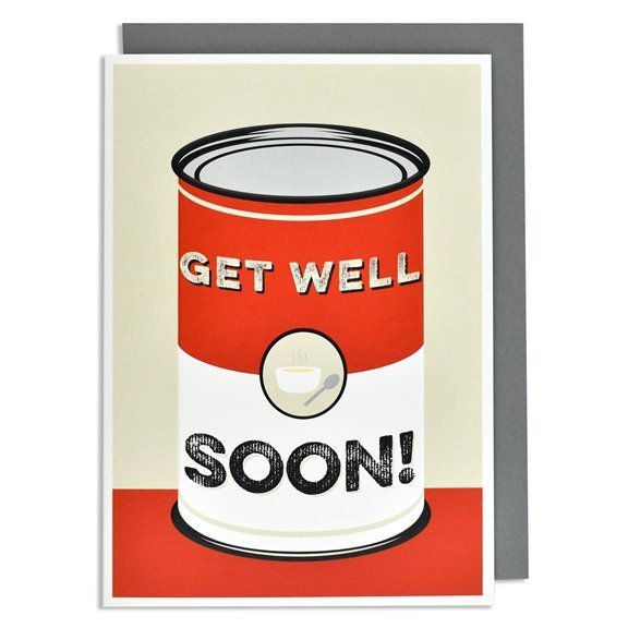 A cream card with a picture of a tin of soup with the words Get Well Soon printed on the can. an iconic look.