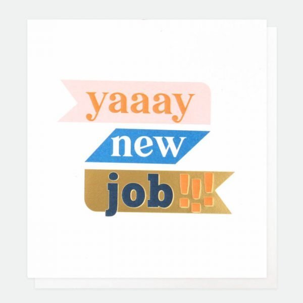 A designer new job card from Caroline Gardner. A white card with yaaay new job!!