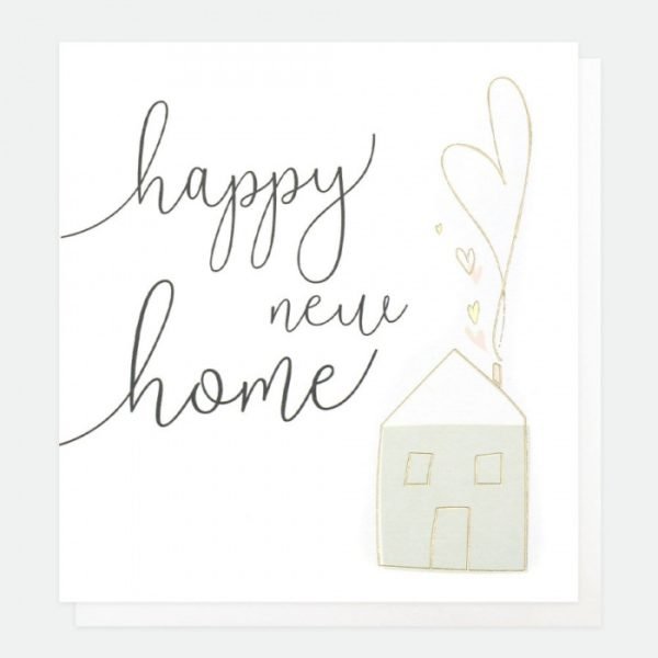 A lovely white card from card designer Caroline Gardner with a lovely script font saying Happy New Home, with an image of a house with hearts coming out of the chimney.