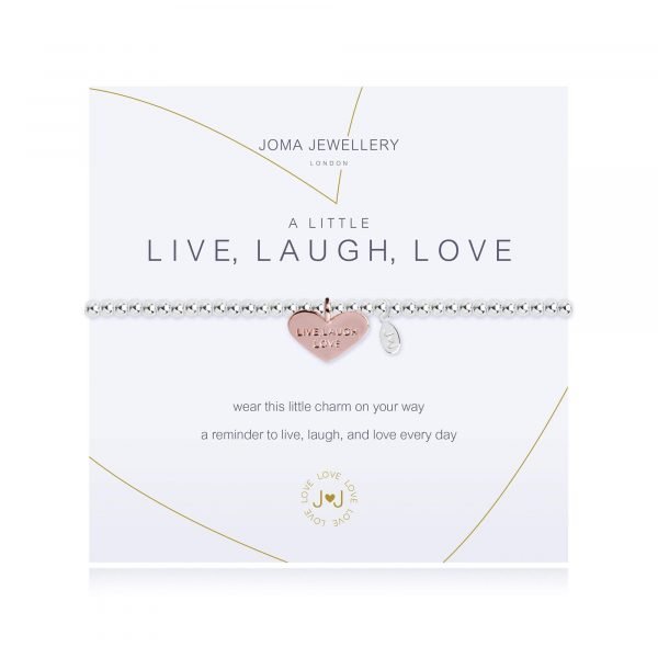 An elasticated bracelet from Joma with round silver plated brass beads and a rose gold heart pendant stamped with live laugh love from Joma. Presented on a white card printed with A little Live Laugh Love - wear this little charm on your way a reminder to live, laugh and love every day