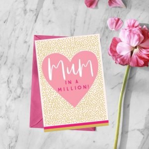 A cream coloured card with a bright pink heart and the words Mum in a Million printed embossed and with lovely foil effect.