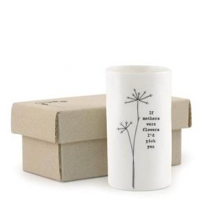 A small 9cm white ceramic flower vase printed, in black, with a flower and the words If Mothers were flowers, I'd pick you