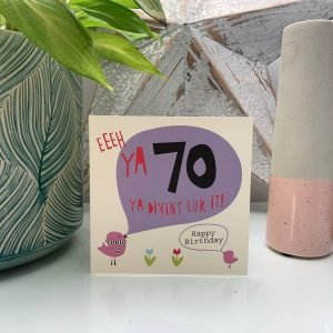 Eeeh Ya 70 Geordie Birthday Card