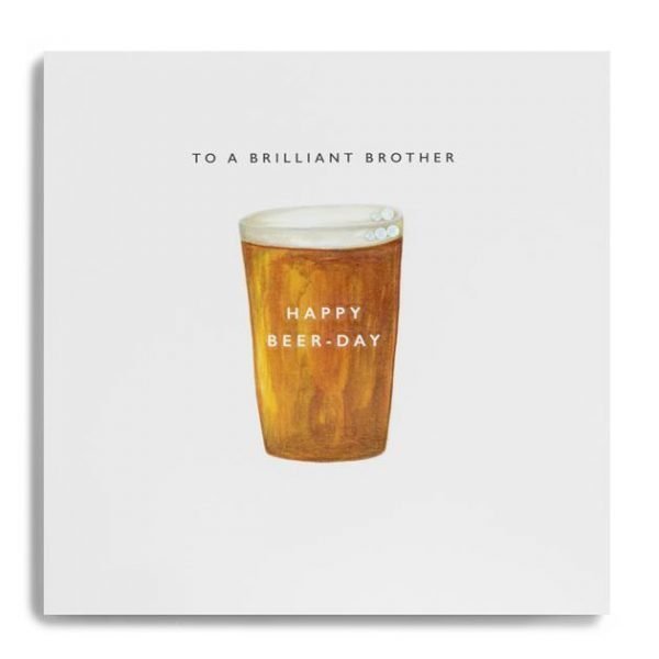 A white square card with a watercolour image of a pint of beer on it. The wording To my Brilliant Brother is printed above the beer image and Happy Birthday is printed on the pint of beer.