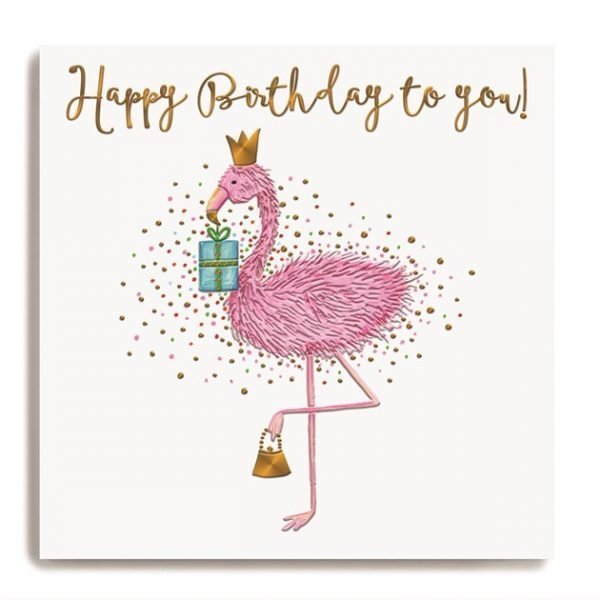 A square card with an image of a pink fluffy flamingo on it. The flamingo is carrying birthday presents and is wearing a crown. The words Happy Birthday to You printed on it.