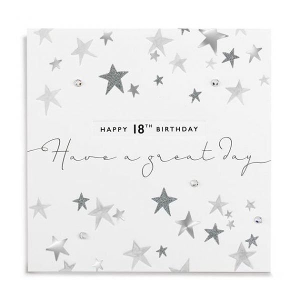 A white square card that has grey and silver stars printed all over it. In the centre of the card is a small embossed area with the words Happy 18th Birthday printed on it and the words Have a Great day.
