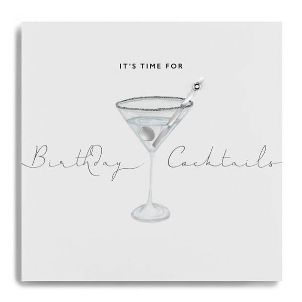 A white square card with an image of a cocktail glass which has been printed in grey and silver and finished with little diamant jewels. the words It's time for Birthday cocktails is also printed on the card.