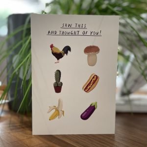 A hilarious card with images of different phalic shaped images and the words Saw this and thought of you printed on it.
