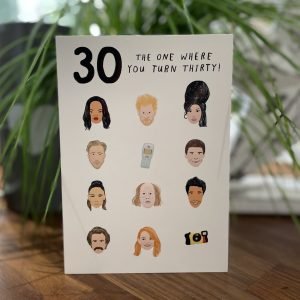 A hilarious card with famous icons from the 80s with the title 30 The one where you turned 30 printed on it.