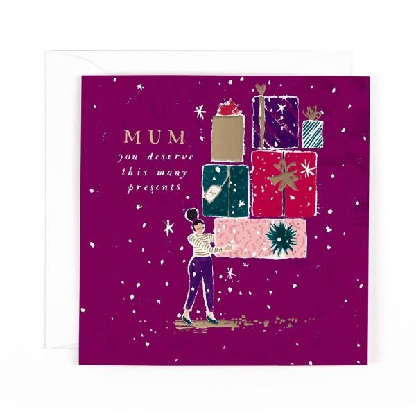 A lovely Christmas card for your Mum. A lady with lots of presents Mum you deserve this many presents