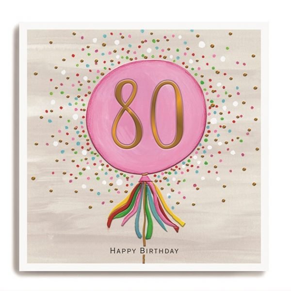 An 80th birthday card with a big pink balloon and a gold 80