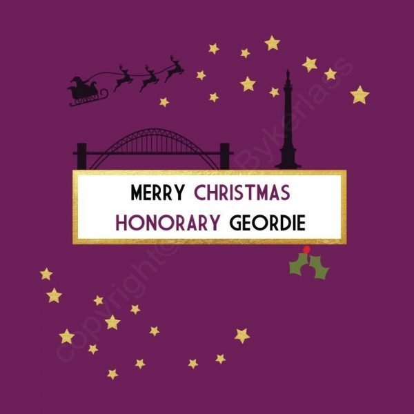 A Christmas card with a purple background and images of santa and his reindeer flying over the Tyne Bridge and Monument and the words Merry Christmas Honorary Geordie printed in the centre of it.