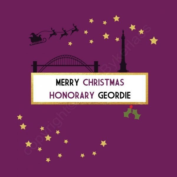 A Christmas card with a purple background and images of santa and his reindeer flying over the Tyne Bridge and Monument and the words Merry Christmas Honorary Geordie printed in the centre of it.