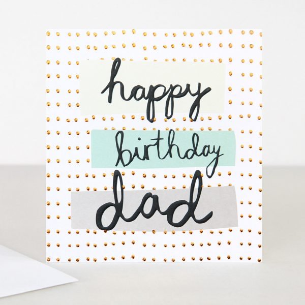 Dad birthday card with lots of gold dots and happy birthday dad in bold black calligraphy style writing
