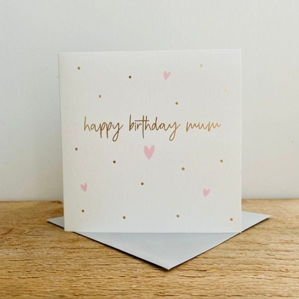Happy Birthday Mum Card by Megan Claire at The Dotty House