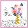 Very Special Mum Mother's Day Card. An illustration of a vase of flowers. A mustard yellow and white spotty vase and a black and white spotty background. The caption reads "to a very special Mum with love xx"