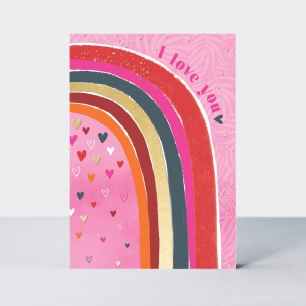 A lovely card of a contemporary rainbow with hearts undernesth it and the words I Love You printed above the rainbow.