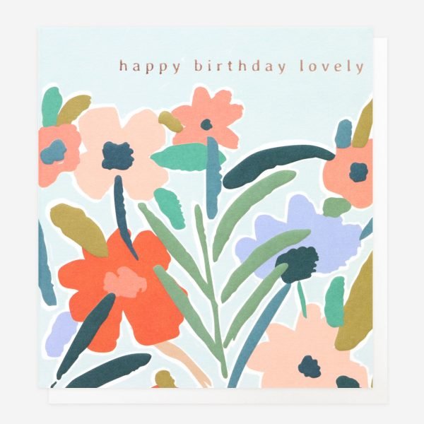 A birthday card with a bright floral design in a painted style on a pale blue background. Happy Birthday Lovely in rose gold foil