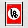 An A3 print with a bright red background with a white circle in the centre of it and the word Love printed in black. The words Its called are printed in white above the circle and the words and it belongs to us are printed under the circle.