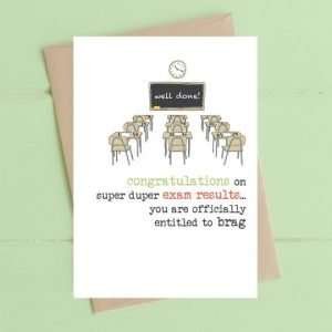 A congratulations on your exam results card with an illustration of a class room and the words "congratulations on your super duper exam results...you are officially entitled to brag"