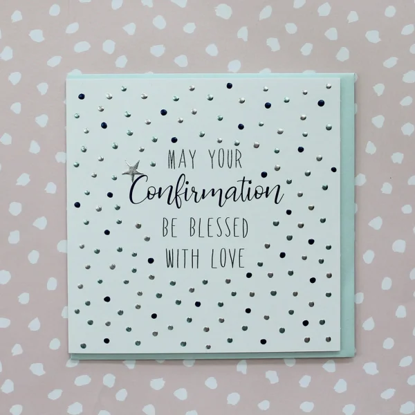 A lovely card with embossed spots with foil effect. In the centre of the card is a section without spots with the words May You Confirmation be Blessed with love printed in the centre of it.