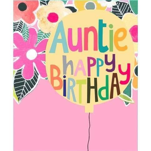 A bright pink card with flowers and a balloon and the words Auntie Happy Birthday. Full of bright neon colours, patterned textures and lovely foil.
