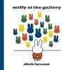 Miffy At The Gallery Hardback Book