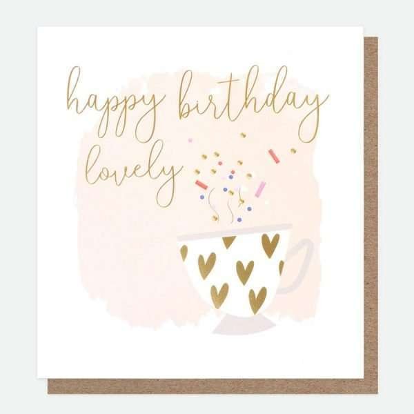 Lovely Teacup Birthday Card from Caroline Gardner with a fancy tea cup and happy birthday lovely in calligraphy style text