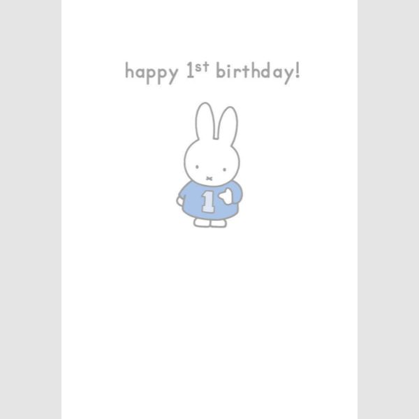 A sweet card with a white background and a tiny miffy wearing a blue outfit in the centre of it and the words Happy 1st Birthday printed on it.