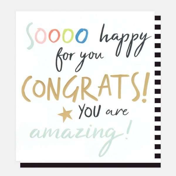 A congratulations card in a typographic design. Soooo happy for you Congrats you are amazing!