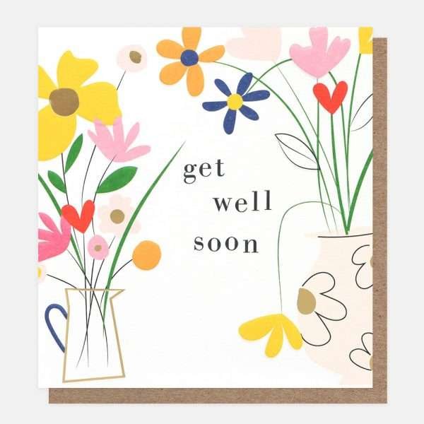 A get well soon card with bright flowers in vases
