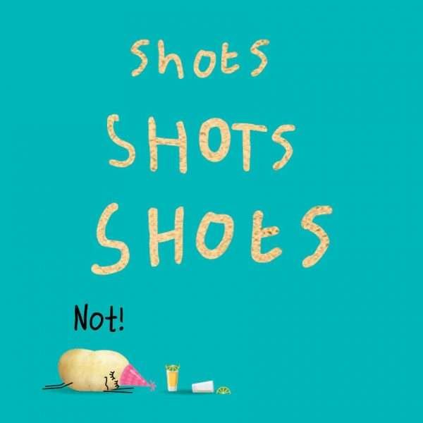 Shots, Not Birthday Card