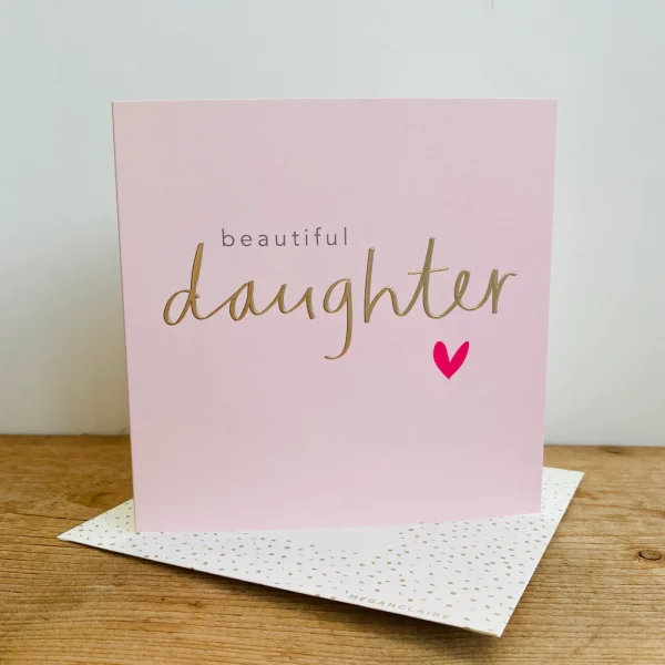 Beautiful Daughter Card