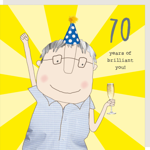Brilliant You 70th Birthday Card