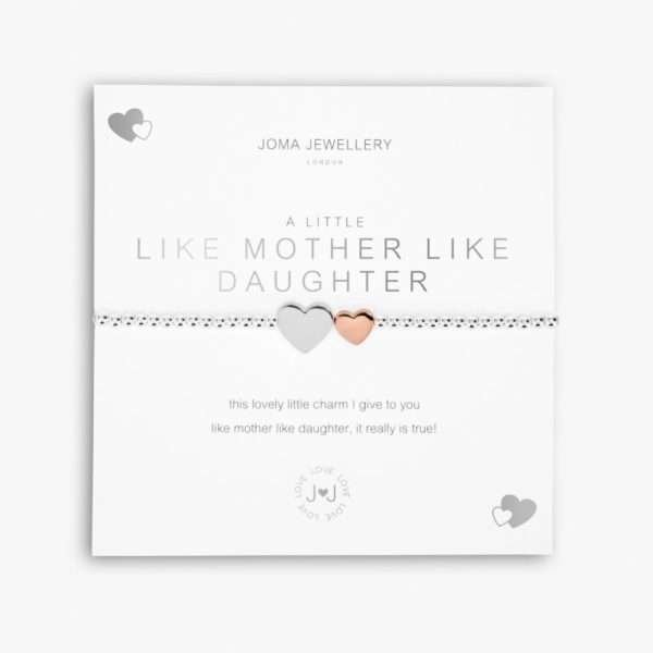 A Little Like Mother Like Daughter Joma Bracelet