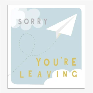 Sorry You're Leaving Card