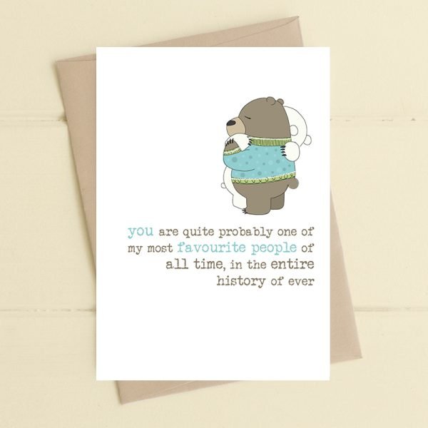 One Of My Favourite People Card