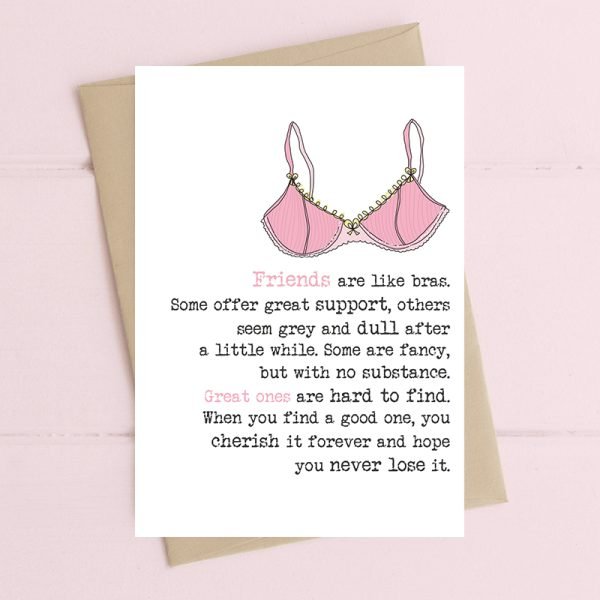 Friends Are Like Bras Card