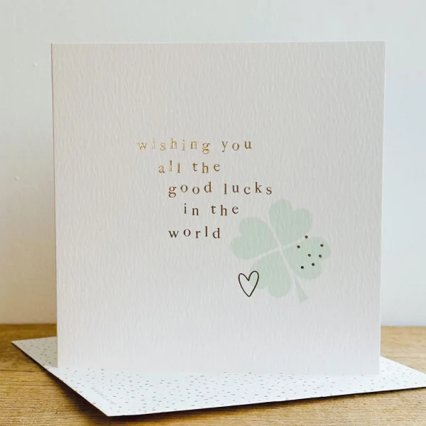 All The Good Lucks Card