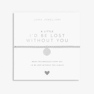 A Little I'd Be Lost Without You Bracelet