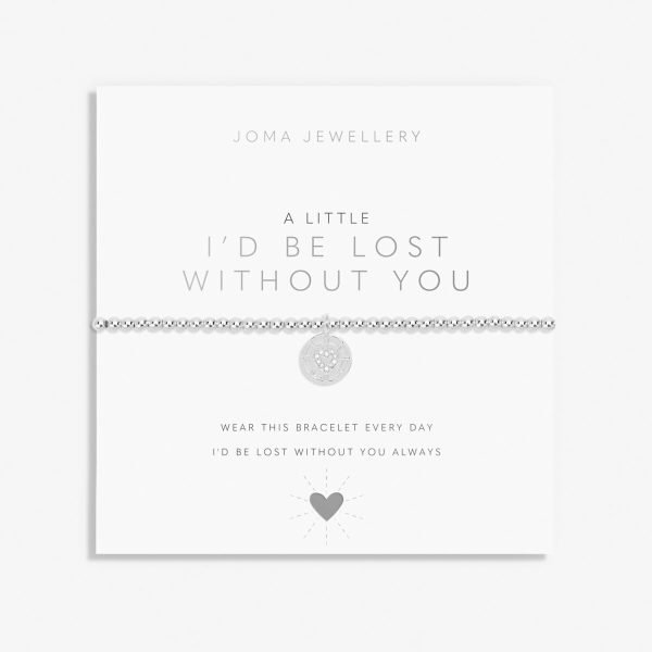 A Little I'd Be Lost Without You Bracelet