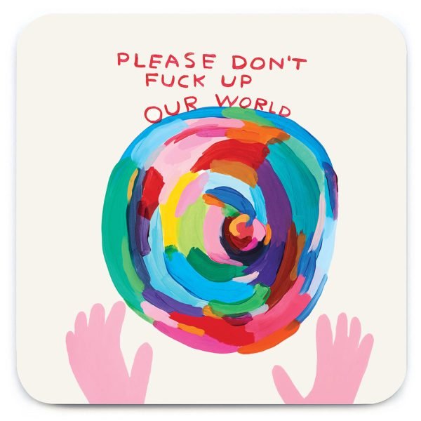 David Shrigley Don't F*** Up World Coaster
