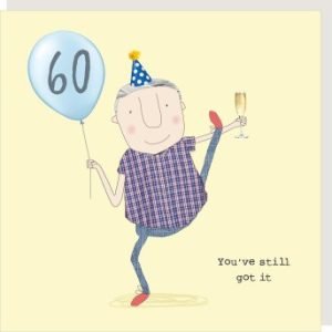 Still Got It 60th Birthday Card