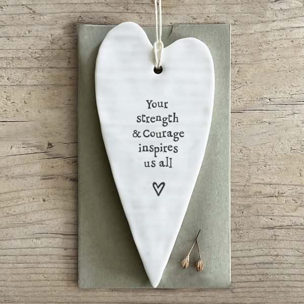 Your Strength and Courage Long Porcelain Hanging Heart