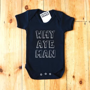 Alternative view of Why Aye Man Geordie Baby Vest
